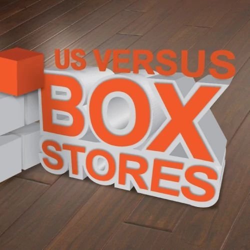 us versus box stores from Carter Carpets & Vinyl in Temperance